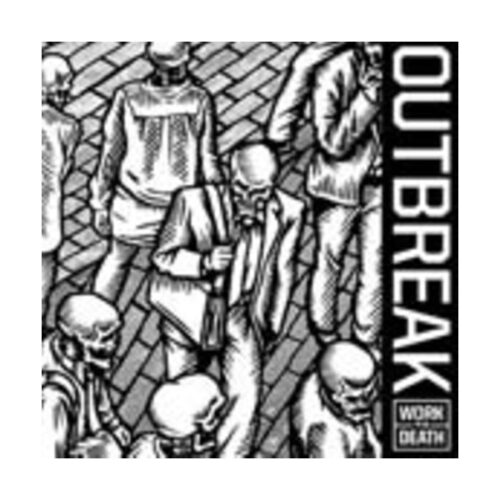 Outbreak - Work To Death