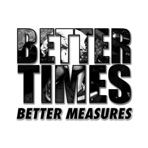 Better Times - Better Measures