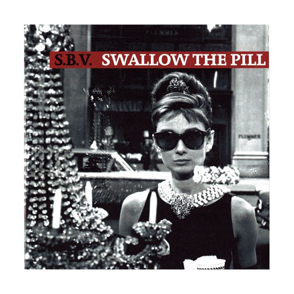 S.B.V. - Swallow The Pill