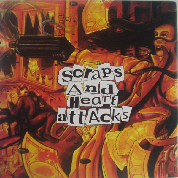 Scraps And Heart Attacks - Same