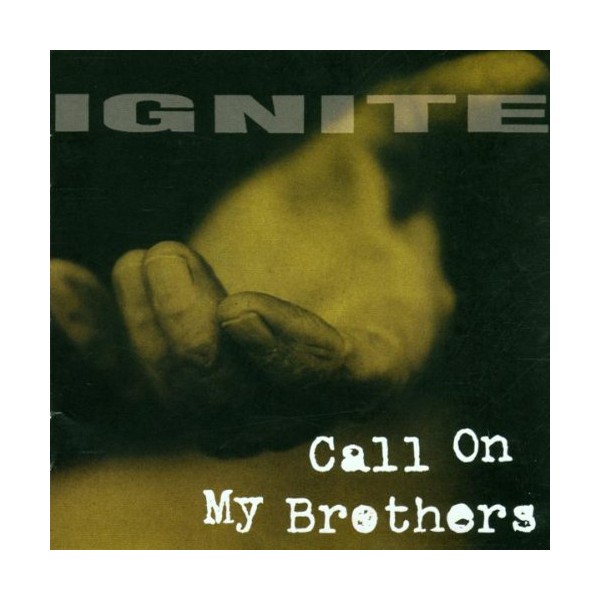 Ignite - Call On My Brothers LP