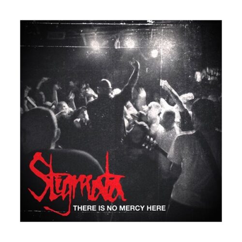 Stigmata - There Is No Mercy Here 7"