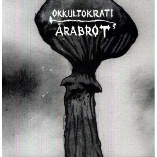 Okkultokrati / Arabrot - Split LP