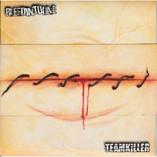Bleed Into One / Teamkiller - Split 7"