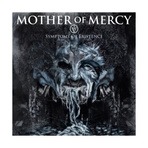 Mother Of Mercy - IV Symptoms Of Existence CD