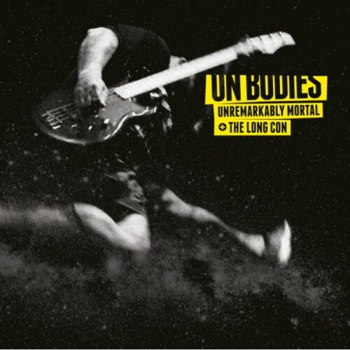 On Bodies - Unremarkably Mortal LP