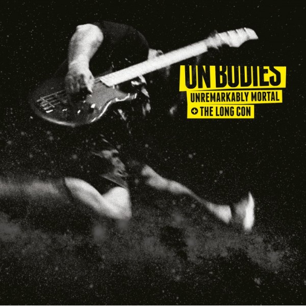 On Bodies - Unremarkably Mortal LP