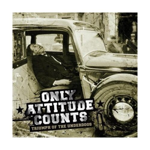 Only Attitude Counts - Triumph Of The Underdogs TESTPRESS LP
