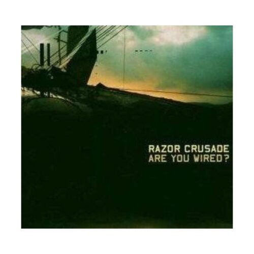 Razor Crusade - Are You Wired CD