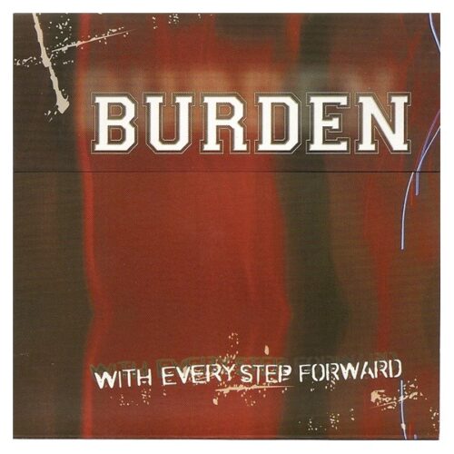 Burden - With Every Step Forward 7"