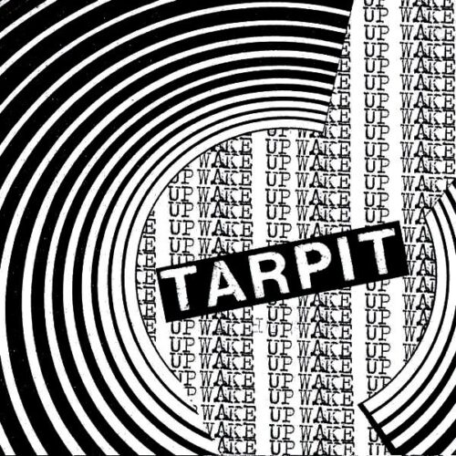 Tarpit - Wake Up