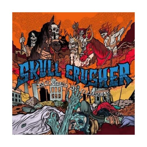 Skull Crusher - Blinded By Illusions LP