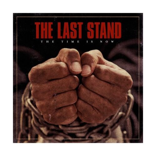 The Last Stand - The Time Is Now RED VINYL