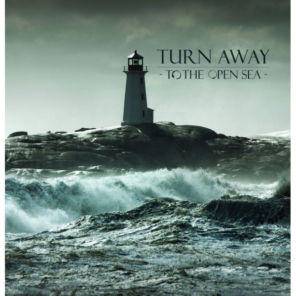 Turn Away - To The Open Sea CD