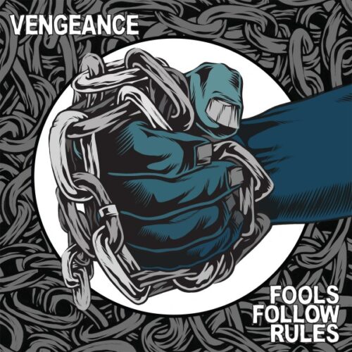 Vengeance - Fools Follow Rules