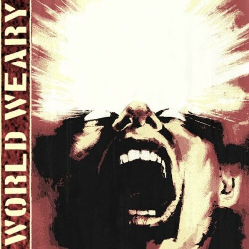 World Weary - Life As We Know It 7"