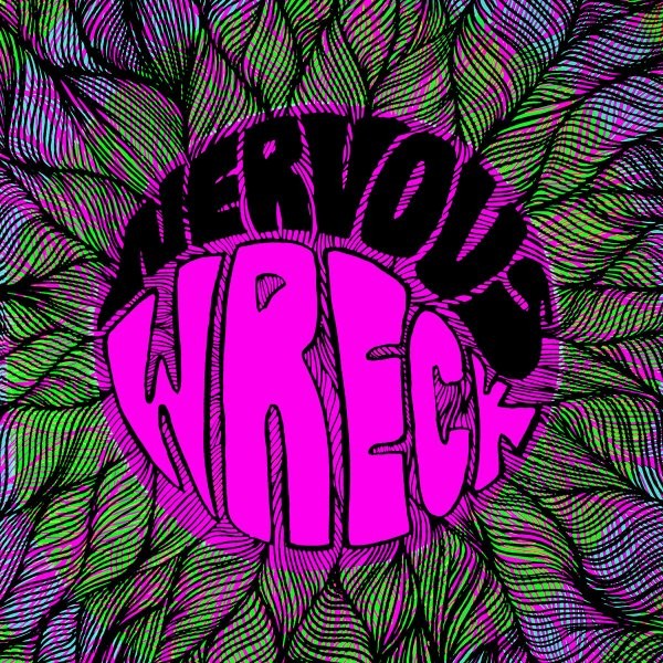 Wreck - Nervous Wreck