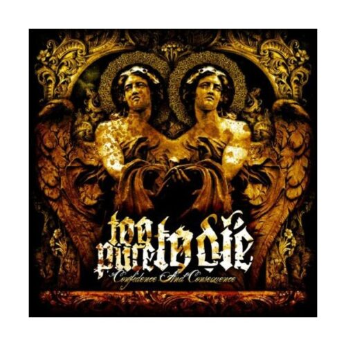 Too Pure To Die - Confidence And Consequence CD