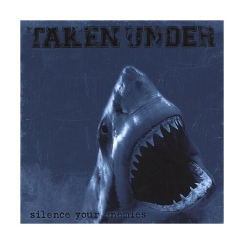 Taken Under - Silence The Enemies