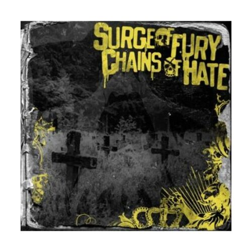 Surge Of Fury / Chains Of Hate - Split CD