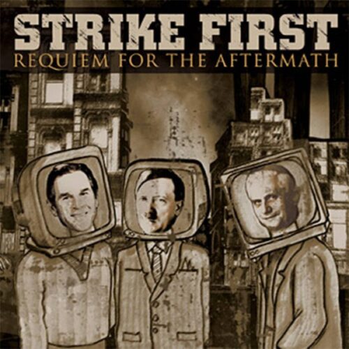 Strike First - Requiem For The Aftermath