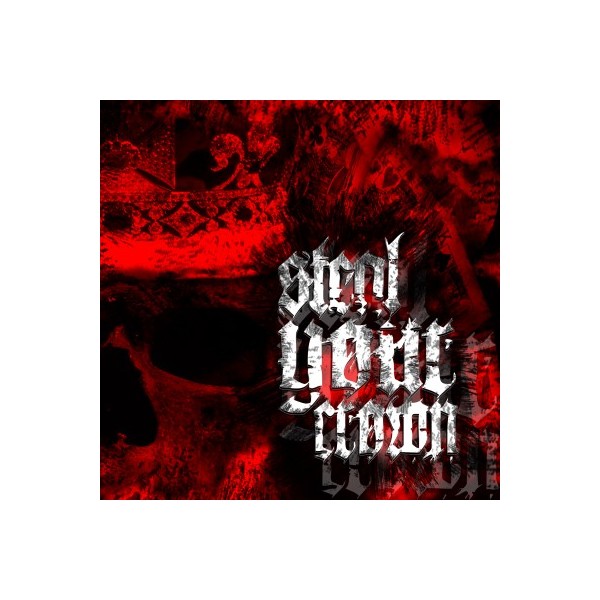 Steal Your Crown - Same CD