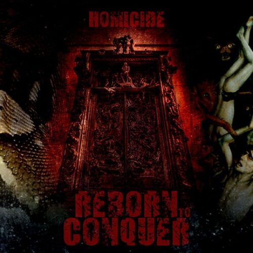 Reborn To Conquer - Homicide