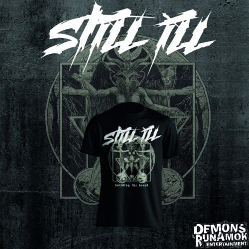 Still Ill - Building The Beast Design T-SHIRT