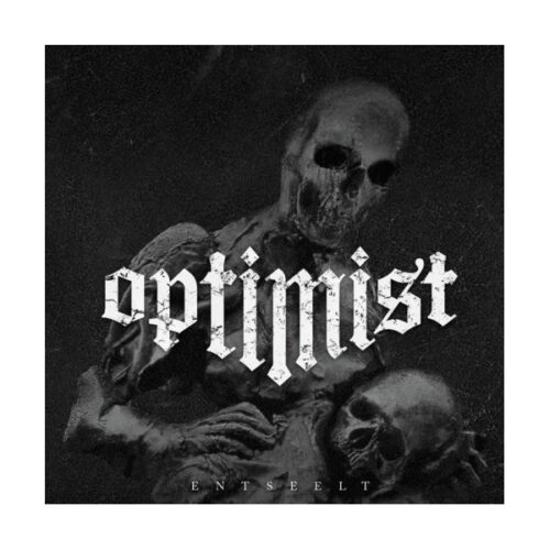 Optimist - Entseelt