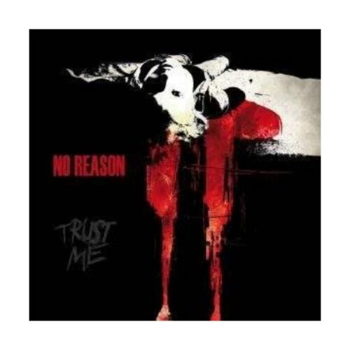 No Reason - Trust Me CD