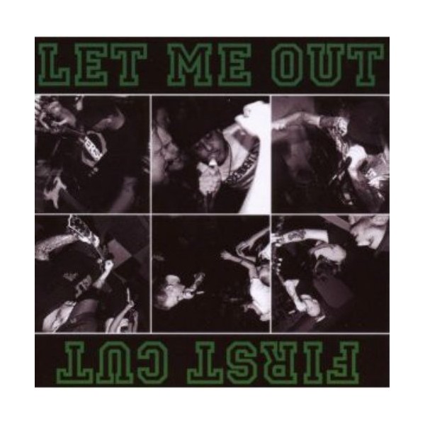 Let Me Out / First Cut - Split