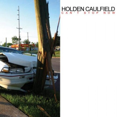 Holden Caulfield - Can't Stop Now CD