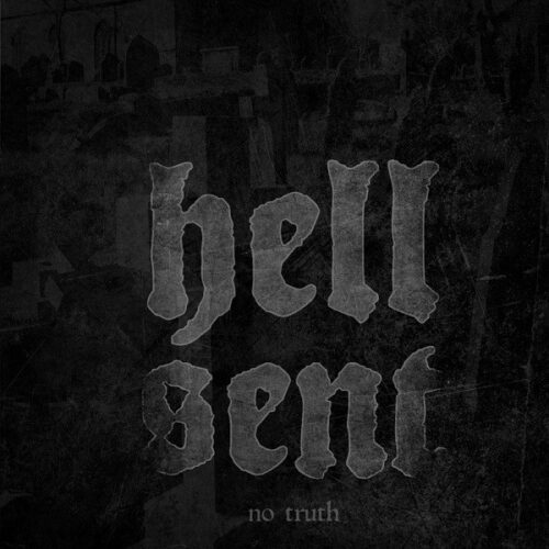 Hellsent - No Truth