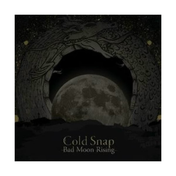 Cold Snap - Bad Moon Rising BLACK VINYL