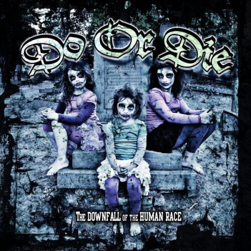Do Or Die - Downfall Of The Human Race CD