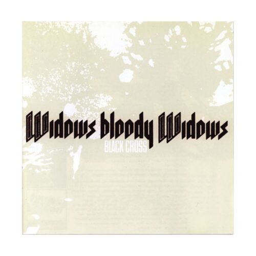 Black Cross - Widows Bloody Widows