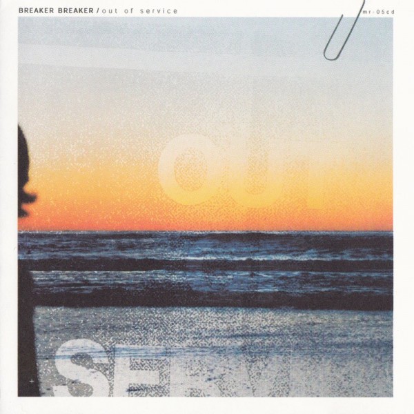 Breaker Breaker - Out Of Service CD