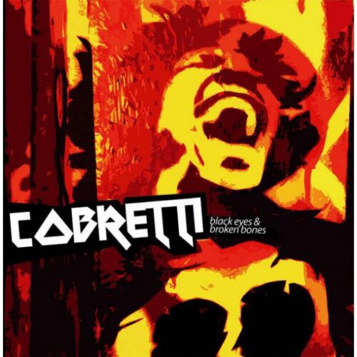 Cobretti - Black Eyes & Broken Bones
