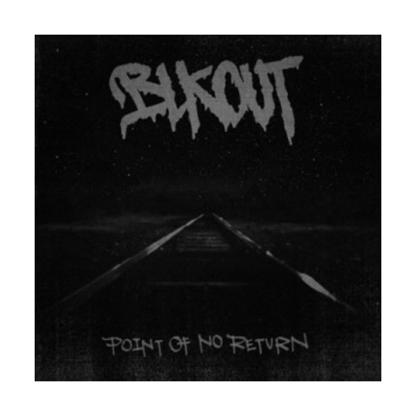 Blkout - Point Of No Return
