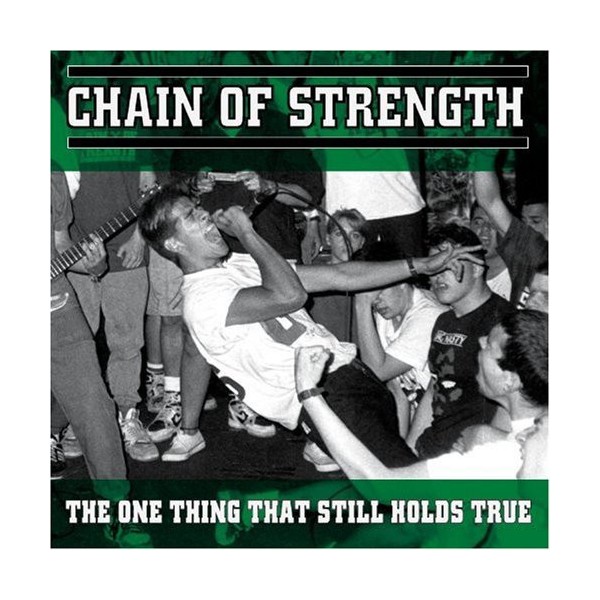 Chain Of Strength - The One Thing That Still Holds True LP