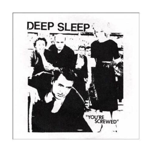 Deep Sleep - You're Screwed