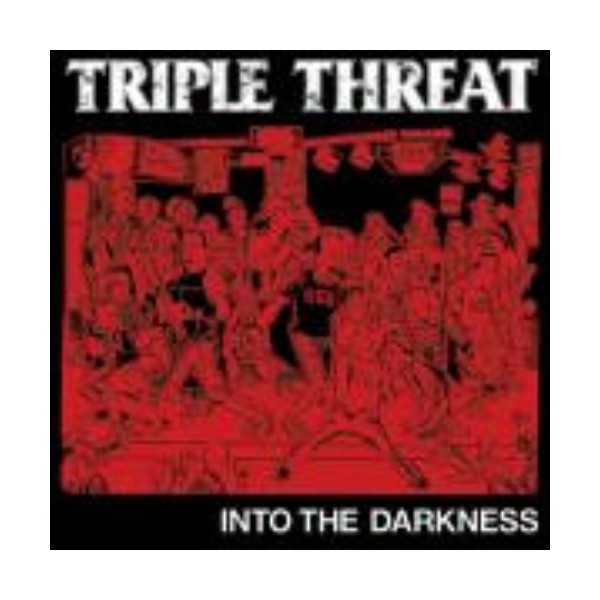 Triple Threat - Into The Darkness CD