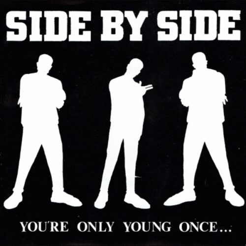 Side By Side - You're Only Young Once LP