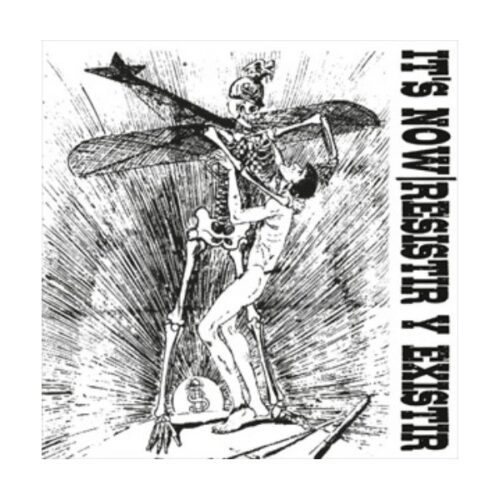 It's Now - Resistir Y Existir