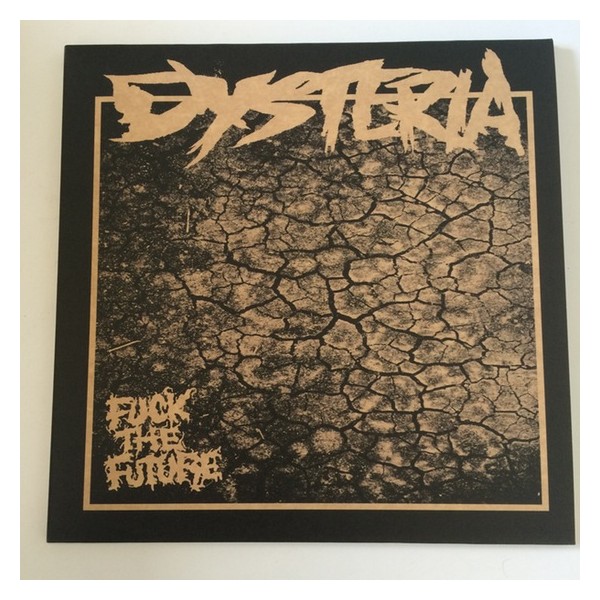 Dysteria - Fuck The Future BLACK VINYL