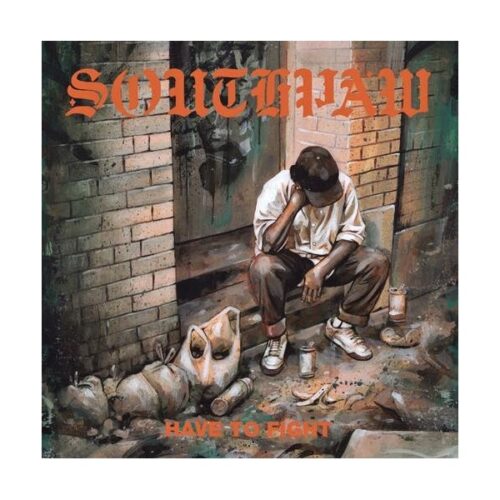 Southpaw - Have To Fight 7"