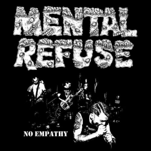 Mental Refuse - No Empathy 7"