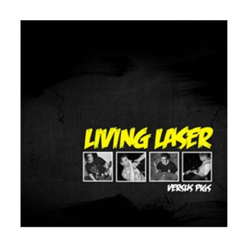 Living Laser - Versus Pigs 7"