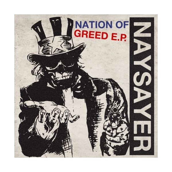 Naysayer - Nation Of Greed 7"