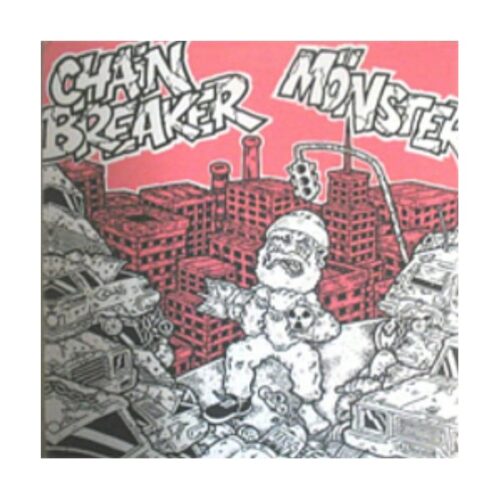 Chainbreaker / Mönster - Split 7"